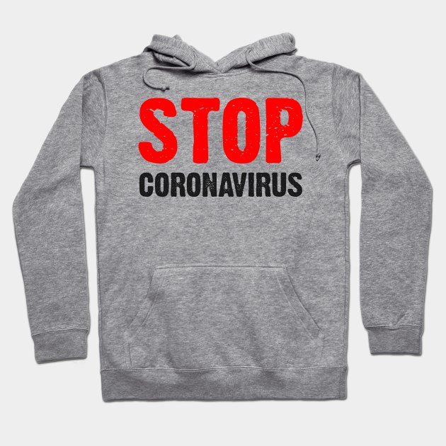 T-shirt Stop coronavirus Hoodie by Roqson